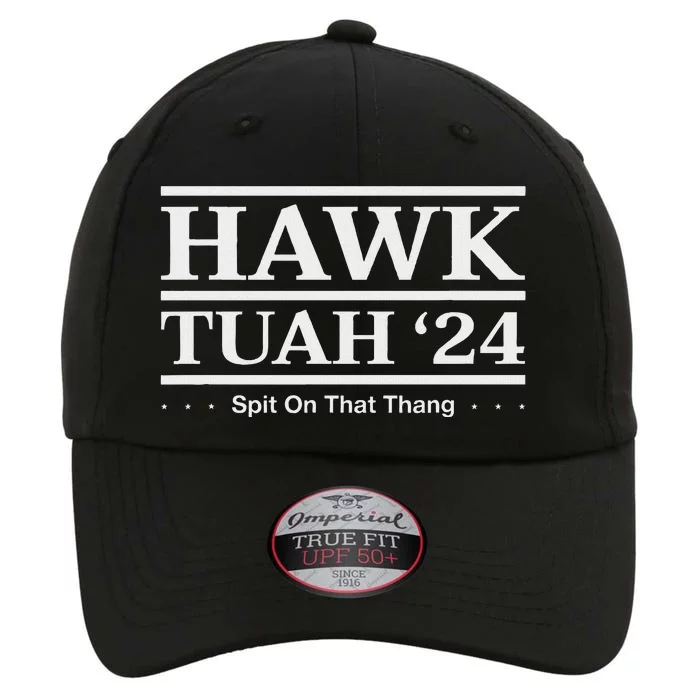 Hawk Tush Spit On That Thing Presidential Candidate Parody The Original Performance Cap