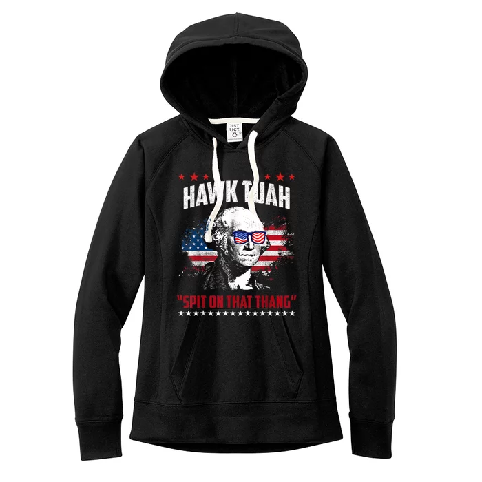 Hawk Tush Spit On That Thing Funny Women's Fleece Hoodie