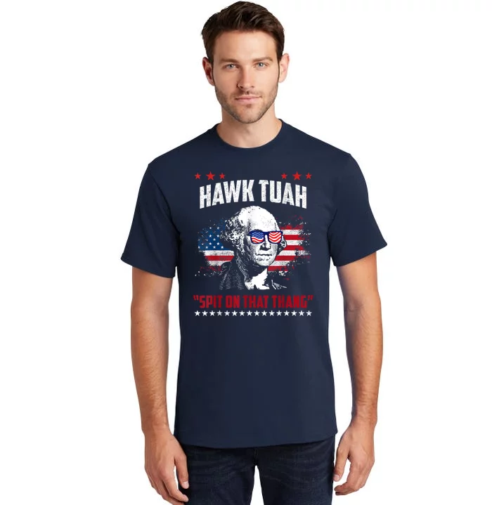 Hawk Tush Spit On That Thing Funny Tall T-Shirt