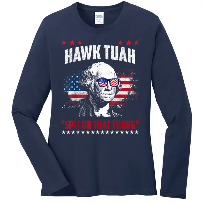 Hawk Tush Spit On That Thing Funny Ladies Long Sleeve Shirt