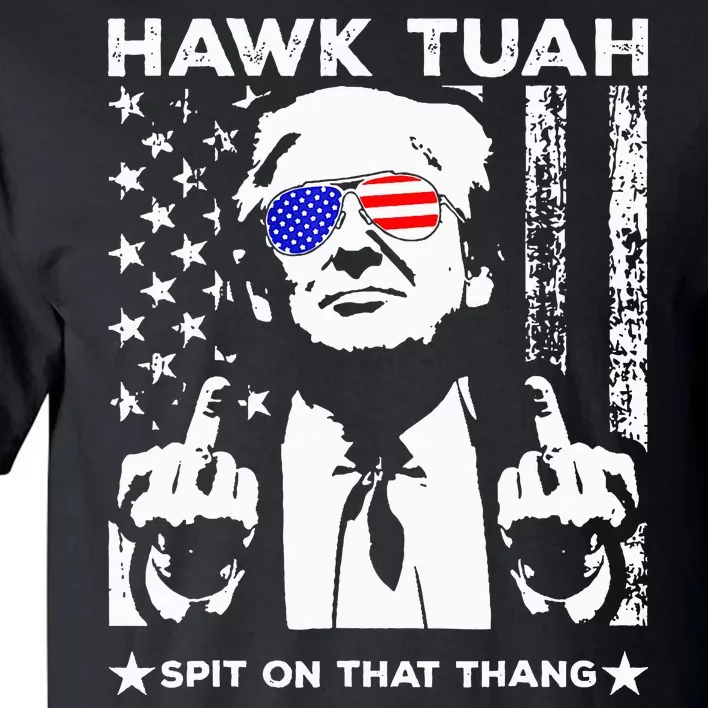 Hawk Tush Spit On That Thing Funny Tall T-Shirt