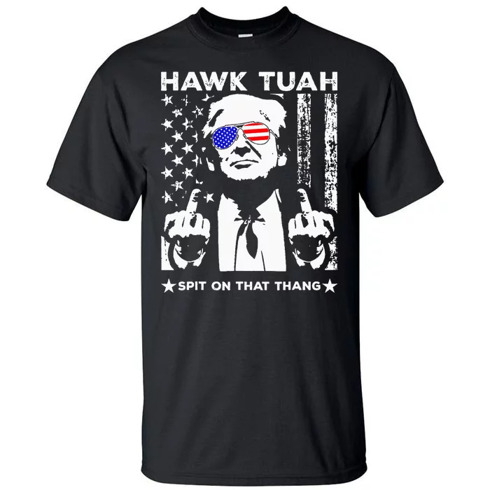 Hawk Tush Spit On That Thing Funny Tall T-Shirt