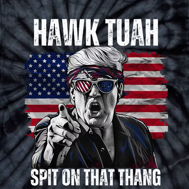 Hawk Tush Spit On That Thing Funny Tie-Dye T-Shirt