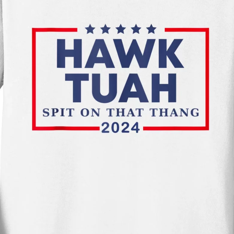 Hawk Tuah 24 Spit On That Kids Long Sleeve Shirt