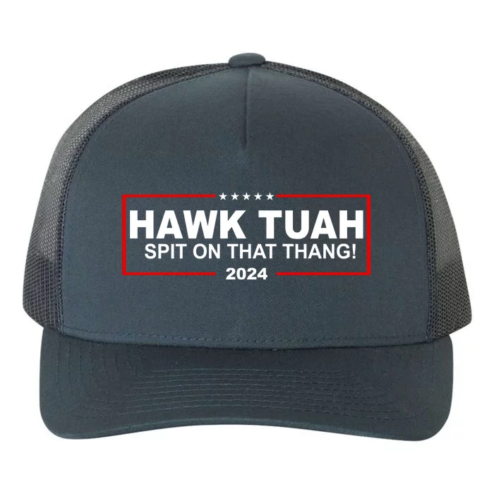 Hawk Tuah Spit On That Thang 2024 Funny Election Meme Yupoong Adult 5-Panel Trucker Hat