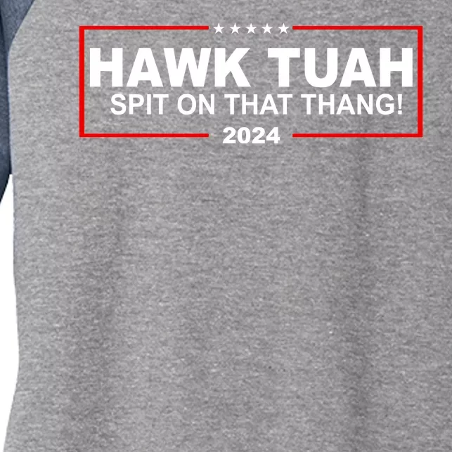 Hawk Tuah Spit On That Thang 2024 Funny Election Meme Women's Tri-Blend 3/4-Sleeve Raglan Shirt