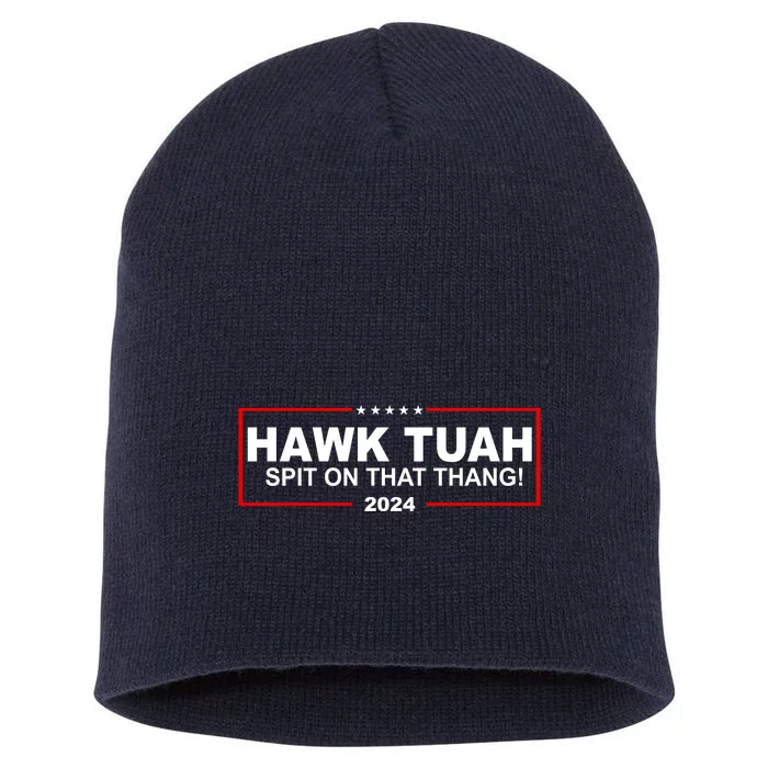 Hawk Tuah Spit On That Thang 2024 Funny Election Meme Short Acrylic Beanie