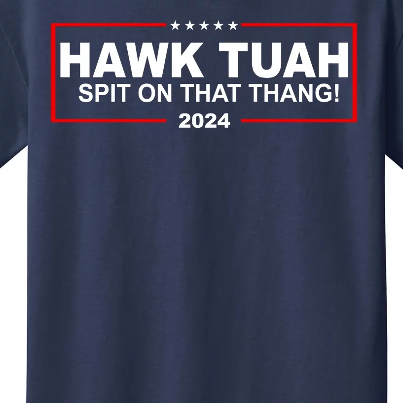 Hawk Tuah Spit On That Thang 2024 Funny Election Meme Kids T-Shirt