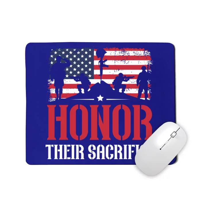 Honor Their Sacrifice Memorial Day Veteran Military Combat Gift Mousepad