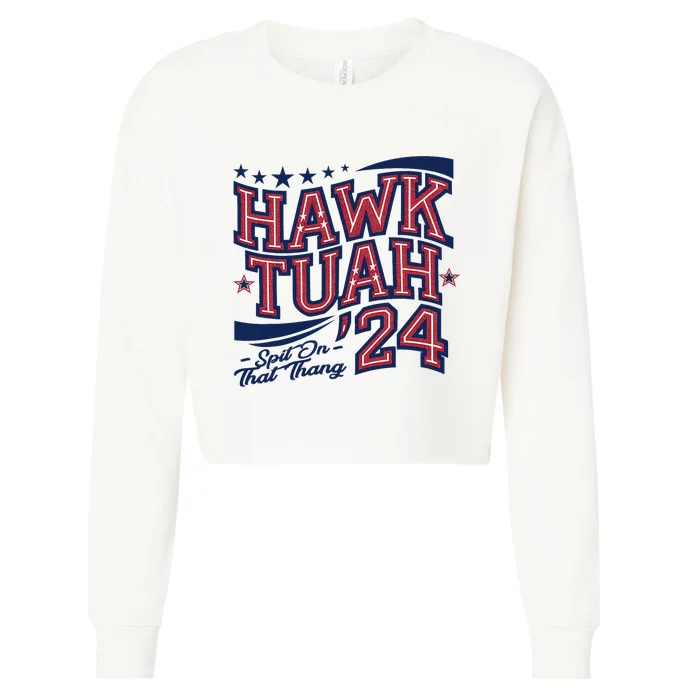 Hawk Tush Spit On That Thing Presidential Candidate Parody Cropped Pullover Crew