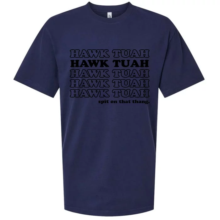 Hawk Tush Spit On That Thang Funny Gag Gift Sueded Cloud Jersey T-Shirt