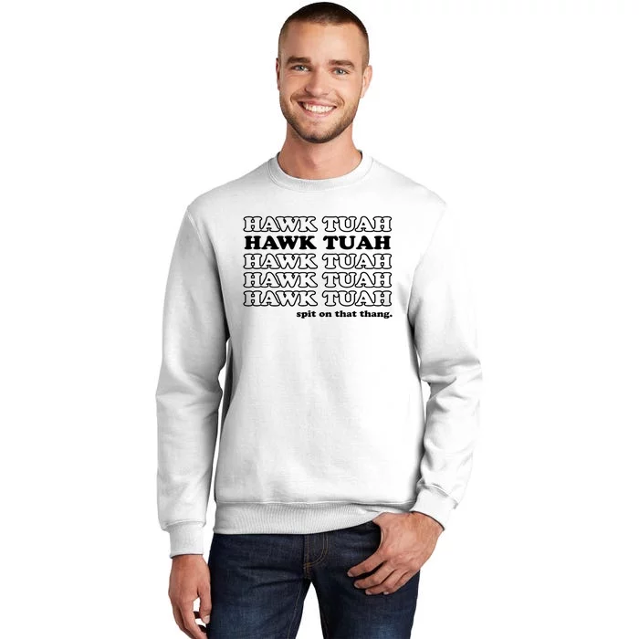 Hawk Tush Spit On That Thang Funny Gag Gift Sweatshirt