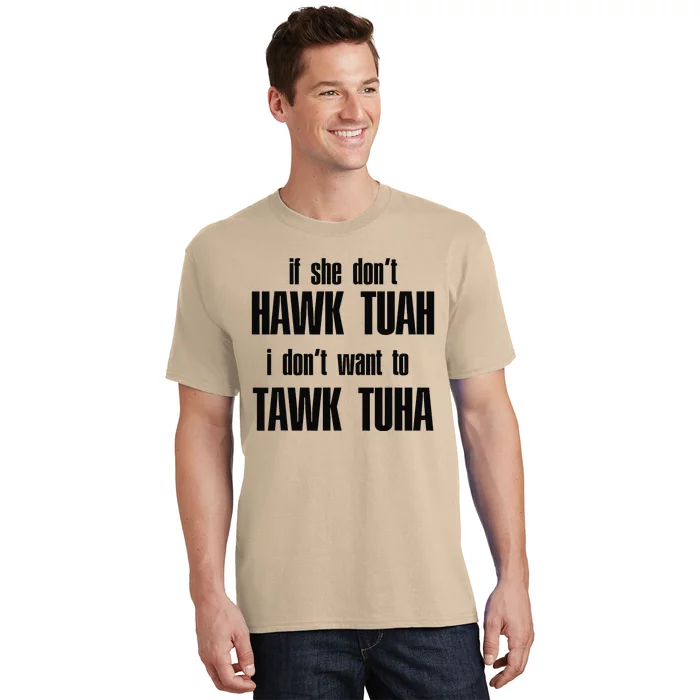 Hawk Twah Spit On That Thang Funny Gif T-Shirt