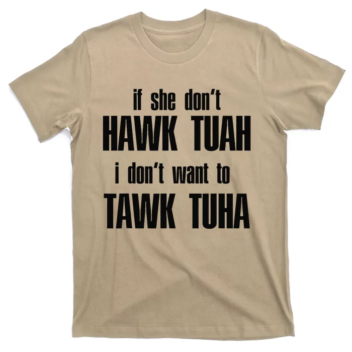 Hawk Twah Spit On That Thang Funny Gif T-Shirt