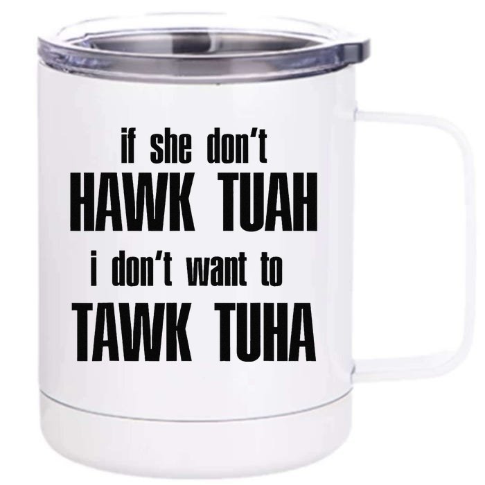 Hawk Twah Spit On That Thang Funny Gif Front & Back 12oz Stainless Steel Tumbler Cup