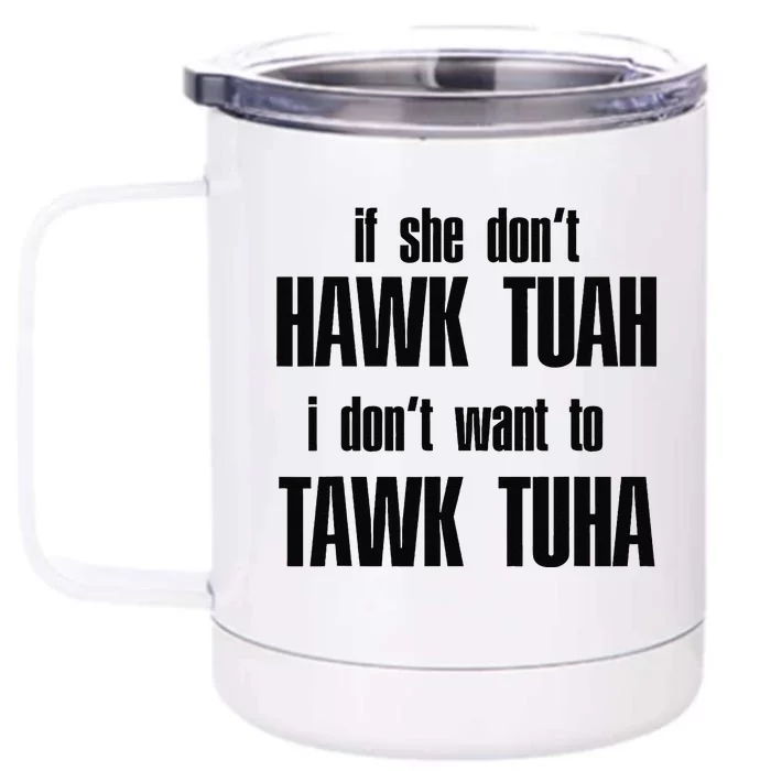 Hawk Twah Spit On That Thang Funny Gif Front & Back 12oz Stainless Steel Tumbler Cup