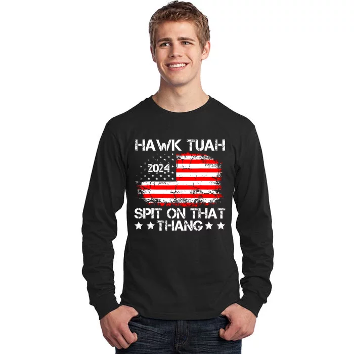 Hawk Tuah Spit On That Thang Trending Tall Long Sleeve T-Shirt