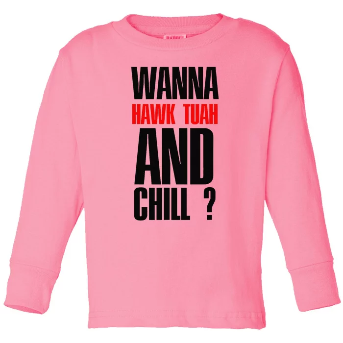 Hawk Twah Spit On That Thang Funny Quote Toddler Long Sleeve Shirt