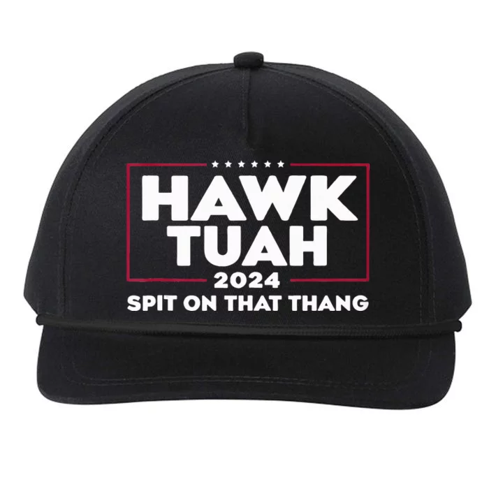 Hawk Tush Spit On That Thing Presidential Candidate Snapback Five-Panel Rope Hat