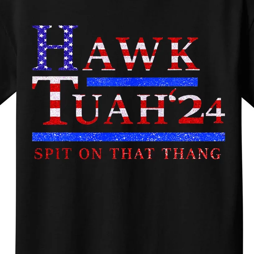 Hawk Tush Spit On That Thing Presidential Candidate Parody Kids T-Shirt