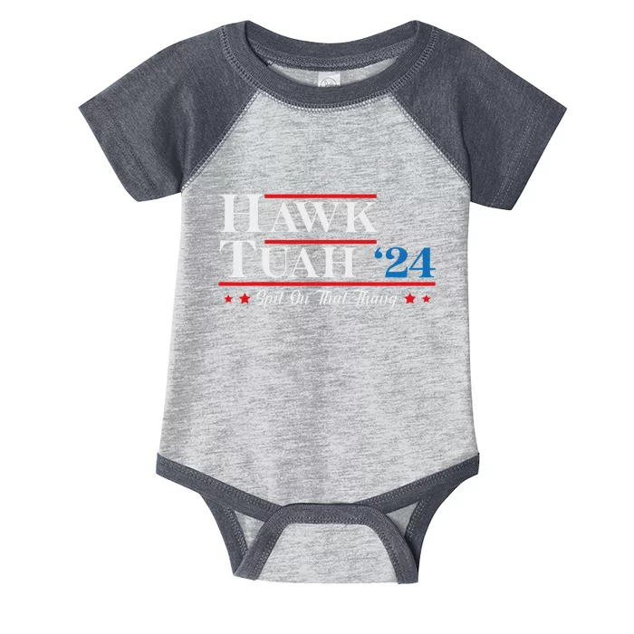 Hawk Tush Spit On That Thing Candidate Parody Infant Baby Jersey Bodysuit