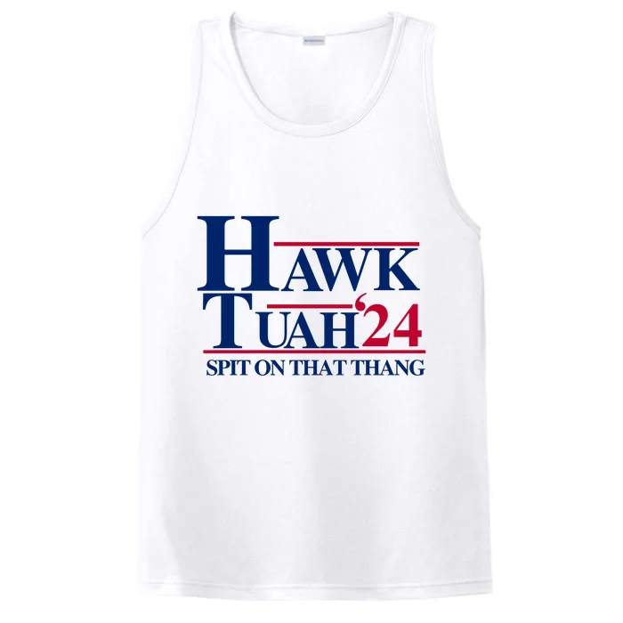 Hawk Tuah Spit On That Thang Trending Performance Tank