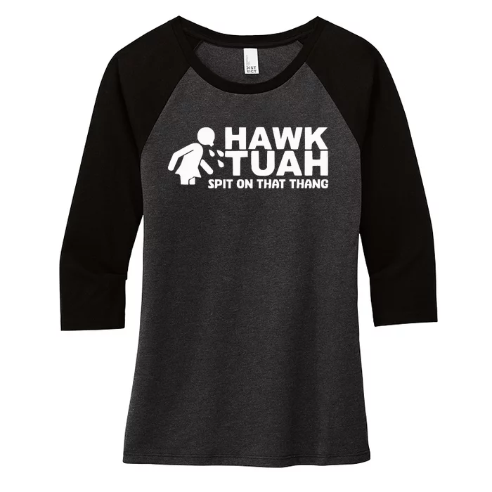 Hawk Tuah Spit On That Thang Funny Interview Women's Tri-Blend 3/4-Sleeve Raglan Shirt