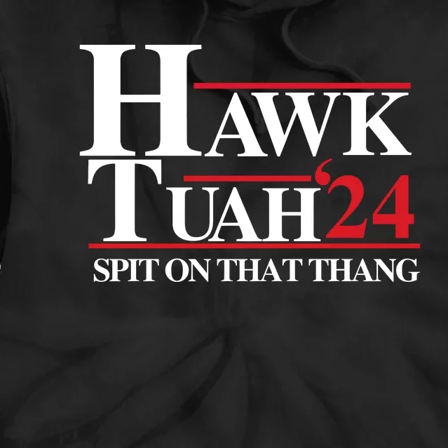 Hawk Tuah Spit On That Thang Trending Tie Dye Hoodie