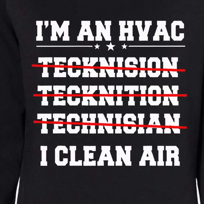 HVAC Technician Service HVACR Tech Work Mechanic Installer Womens California Wash Sweatshirt