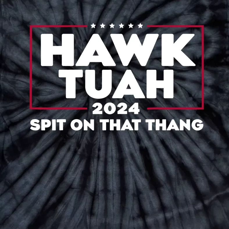 Hawk Tuah Spit On That Thang Trending Tie-Dye T-Shirt