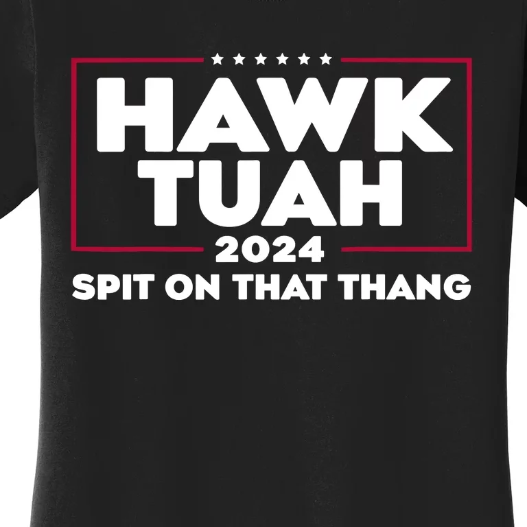 Hawk Tuah Spit On That Thang Trending Women's T-Shirt