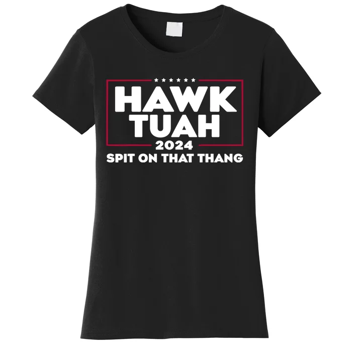 Hawk Tuah Spit On That Thang Trending Women's T-Shirt