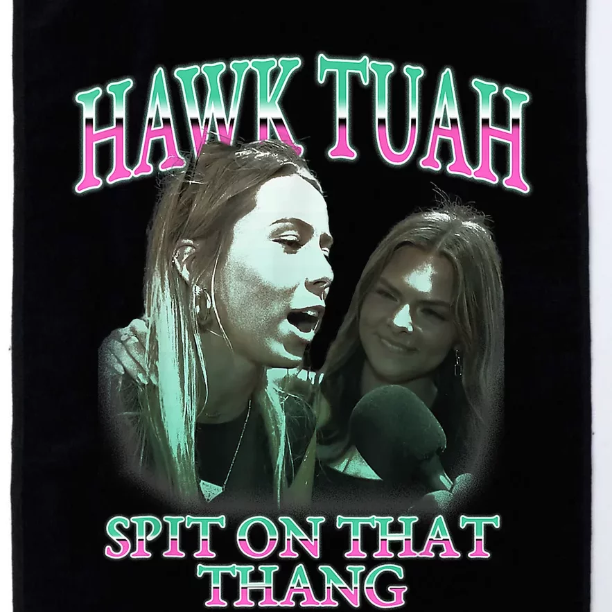 Hawk Tush Spit On That Thing Presidential Candidate Parody Platinum Collection Golf Towel