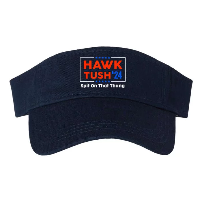 Hawk Tush Spit On That Thing Presidential Candidate Parody Gift Valucap Bio-Washed Visor