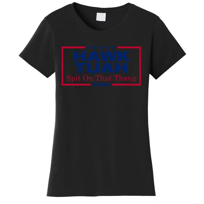 Hawk Tuah Spit On That Thang Trending Women's T-Shirt