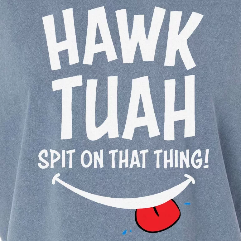 Hawk Tuah Spit On That Thing Garment-Dyed Women's Muscle Tee