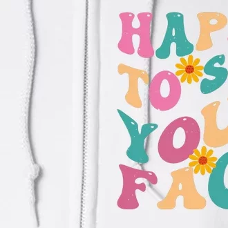 Happy To See Your Face Retro Groovy Back To School Teacher Full Zip Hoodie