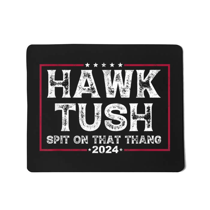 Hawk Tush Spit On That Thang 2024 Us Flag Vintage Trump Mousepad