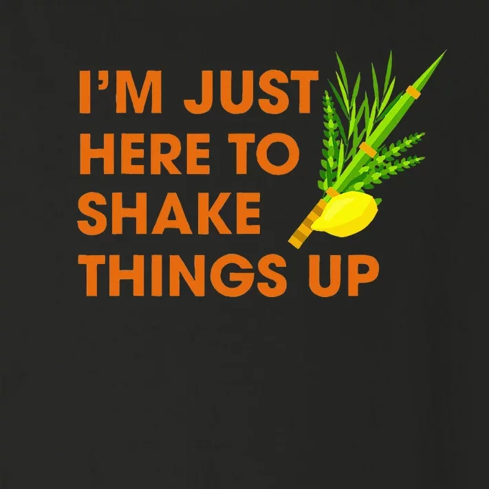 Here To Shake Things Up Lulav Etrog Sukkot Jewish Holiday Toddler Long Sleeve Shirt