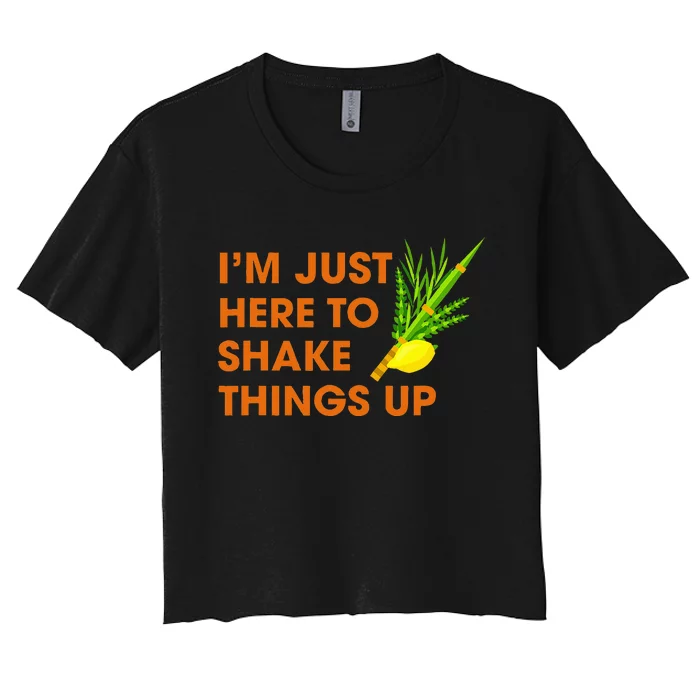 Here To Shake Things Up Lulav Etrog Sukkot Jewish Holiday Women's Crop Top Tee