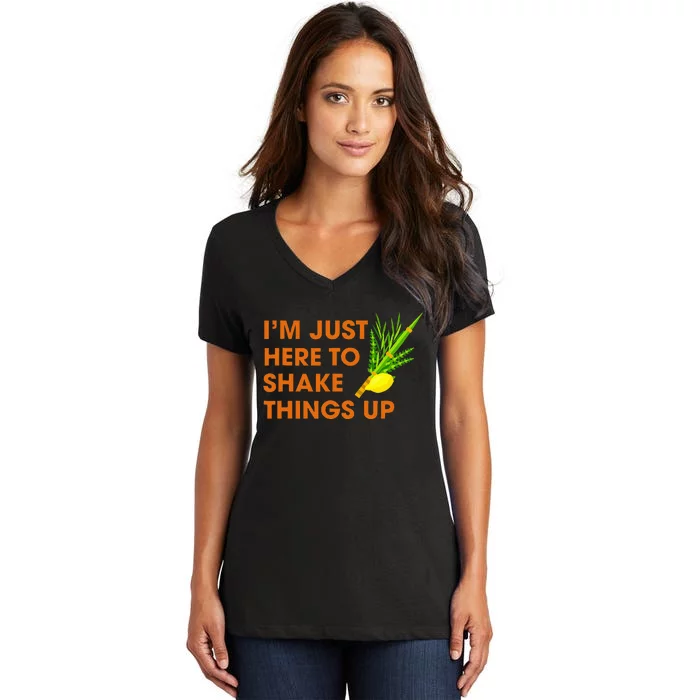 Here To Shake Things Up Lulav Etrog Sukkot Jewish Holiday Women's V-Neck T-Shirt