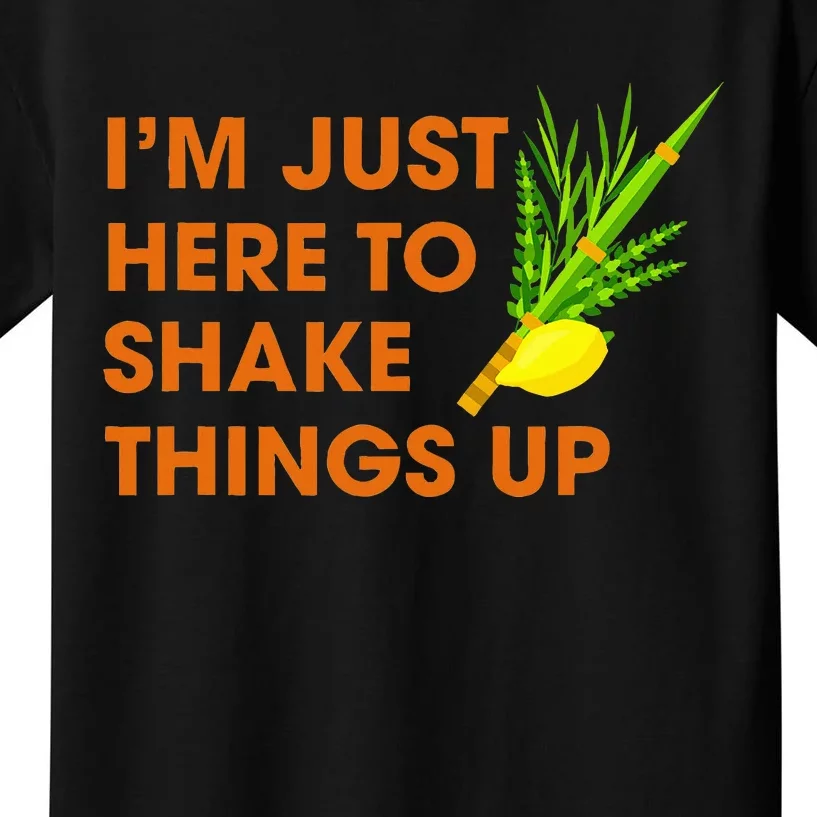 Here To Shake Things Up Lulav Etrog Sukkot Jewish Holiday Kids T-Shirt