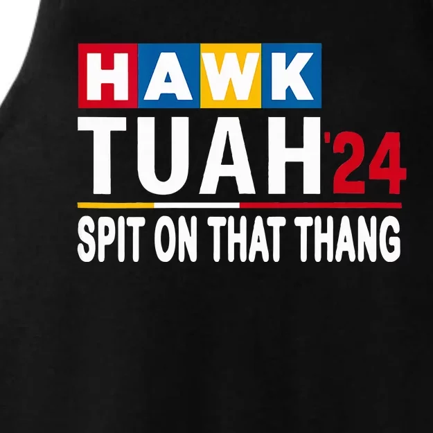 Hawk Tush Spit On That Thing Presidential Candidate Parody Ladies Tri-Blend Wicking Tank