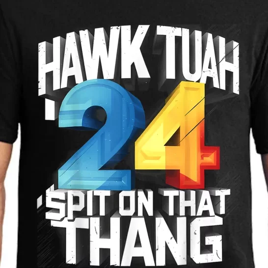 Hawk Tush Spit On That Thing Presidential Candidate Parody Pajama Set