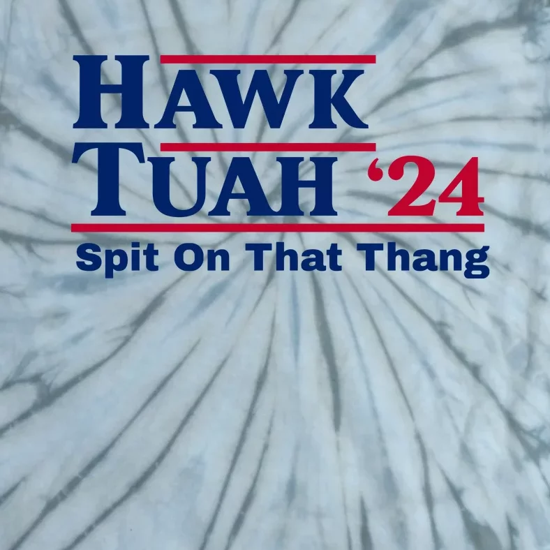 Hawk Tuah Spit On That Thang Trending Tie-Dye T-Shirt