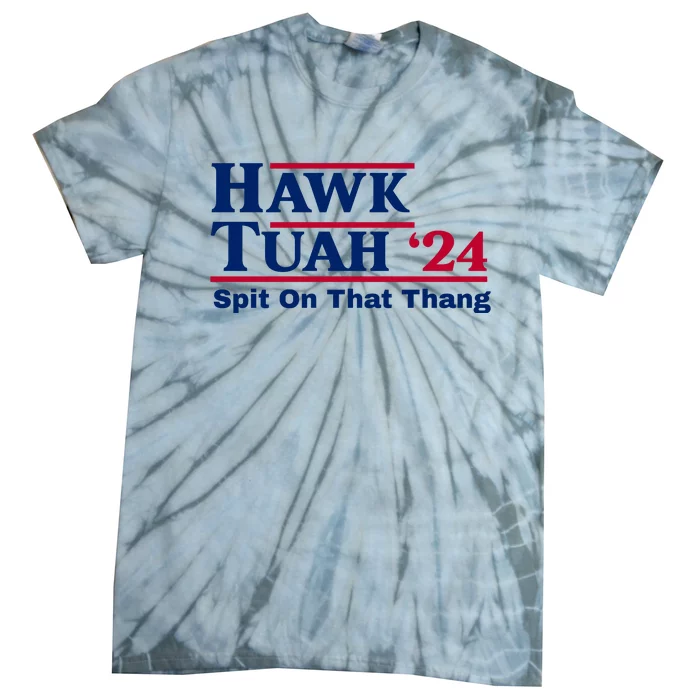 Hawk Tuah Spit On That Thang Trending Tie-Dye T-Shirt