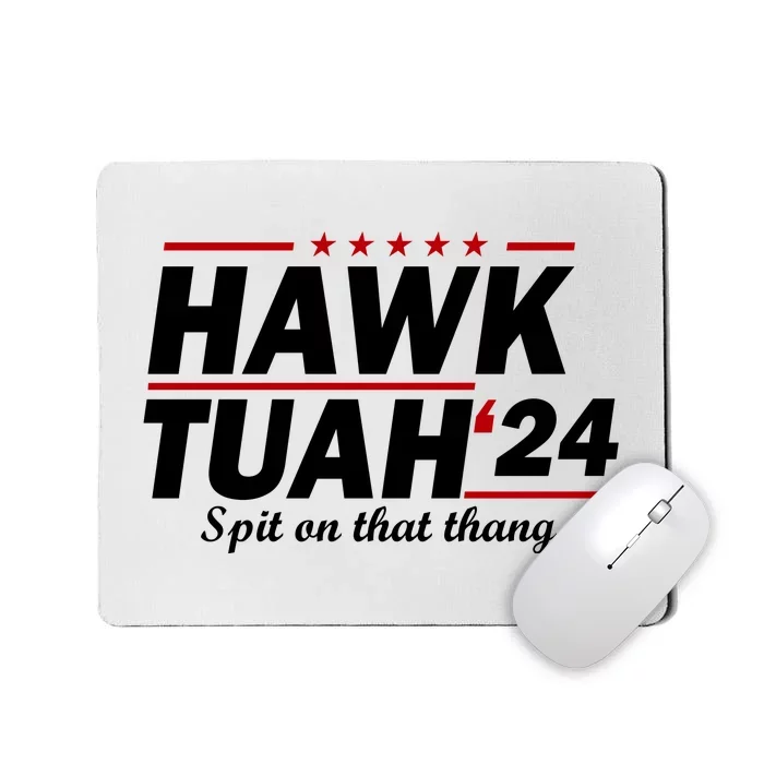 Hawk Tuah Spit On That Thang Trending Mousepad