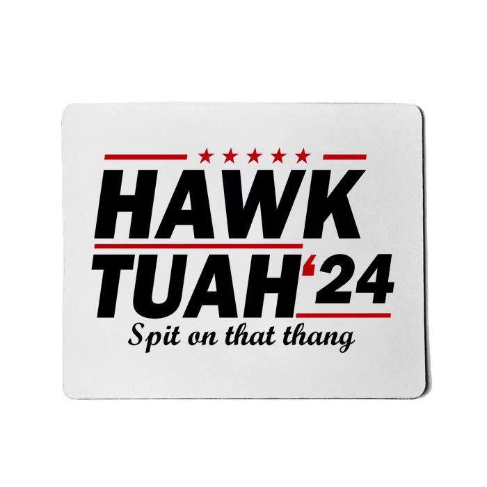 Hawk Tuah Spit On That Thang Trending Mousepad