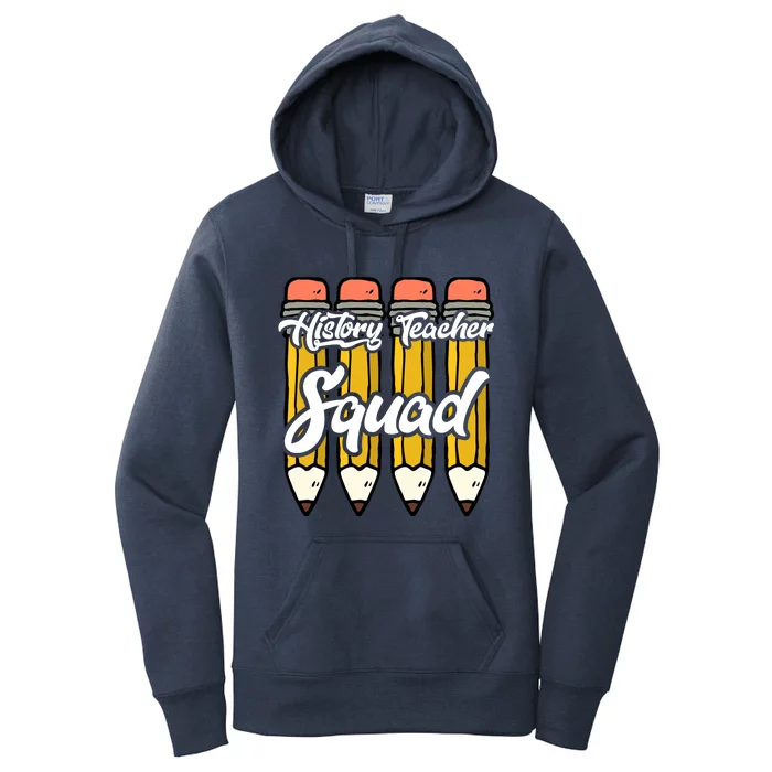 History Teacher Squad Team Funny Gift Women's Pullover Hoodie