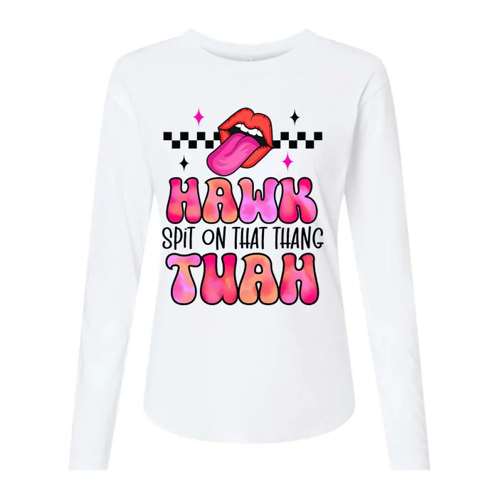 Hawk Tush Spit On That Thing Womens Cotton Relaxed Long Sleeve T-Shirt